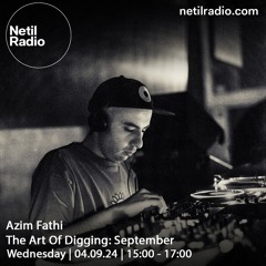 Azim Fathi - The Art of Digging - 4th Septeber 2024