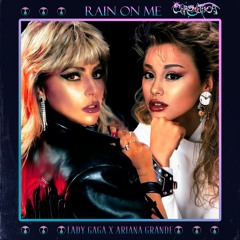 Lady Gaga, Ariana Grande - Rain On Me (exile 80s remix)(extended)
