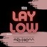 Tiesto Lay Low Remix By Arthiem