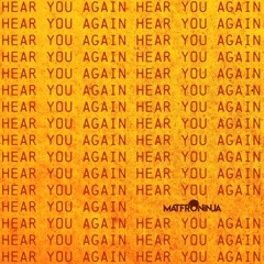 Hear You Again