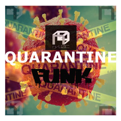 Quarantine Funk