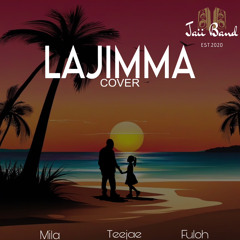 LAJIMMA Ft. Teejae & Mila