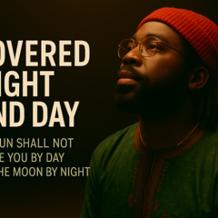 COVERED NIGHT AND DAY
