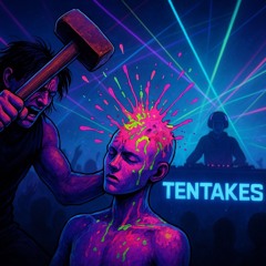 BREAK STUFF - TENTAKES