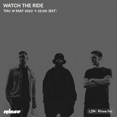 Watch The Ride - 19 May 2022
