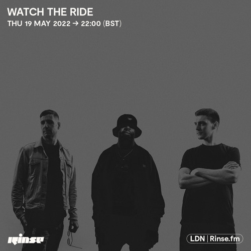 Watch The Ride - 19 May 2022
