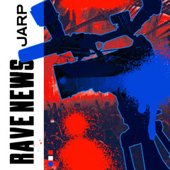 Rave News - JARP