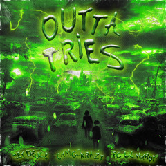 Outta Tries - Lil Hardy x Camgokrazy