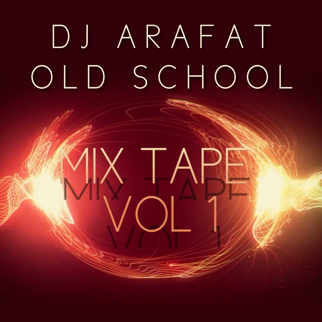 Stream DJ Arafat - Old School Mix Tape Vol 1 by DJ ARAFAT | Listen