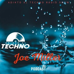 Adikto Al Techno Radio #080 - JOE MILLER (Melbourne) July 2021