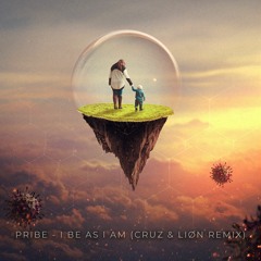 I Be As I Am (Cruz & Liøn Remix)