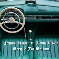 Johnny Dang Ft D. Brown Been 2 Da Bottom