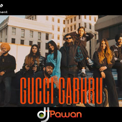 Gucci Gabhru - Harkirat Sangha (DJ Pawan).mp3