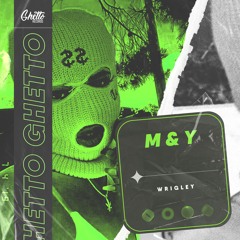 Wrigley - M & Y