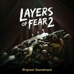 Layers Of Fear2 - Light Is Calling
