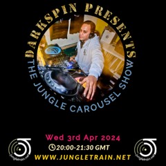 The Jungle Carousel Show #88 - New Jungle Part 21 (Jungletrain.net) 3rd April 2024