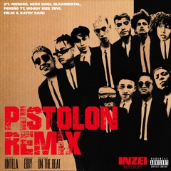 Pistolon Remix (Ft.Pekeño77, Frijo, Kaydy Cain, Nero Lvigi, Murder, Ator Untela, Young Eiby & More)