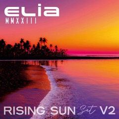 ELIA - RISING SUNSET V2