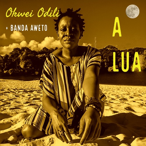 A Lua- Okwei Odili + Banda Aweto