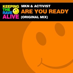 MKN & Activist - Are You Ready (OUT NOW)