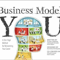 VIEW PDF 💏 Business Model You: A One-Page Method For Reinventing Your Career by  Tim