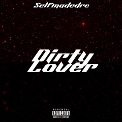 Dirty Lover