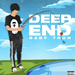 ShittyBoyz BabyTron - Deep End