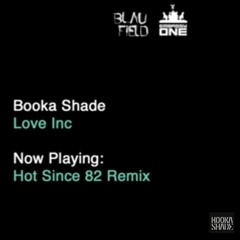 Booka Shade - Love Inc (Hot Since 82 Remix).mp3
