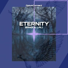 Eternity - Bangi & Lali