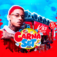 CARNASET 002 DJ KIKO DA VILA