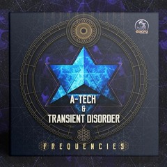 A-Tech & Transient Disorder - Frequencies