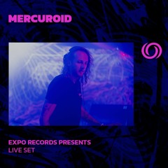 MERCUROID | Expo Records Presents | 29/02/2024