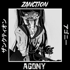 ZANCTION - AGONY (Original Mix)