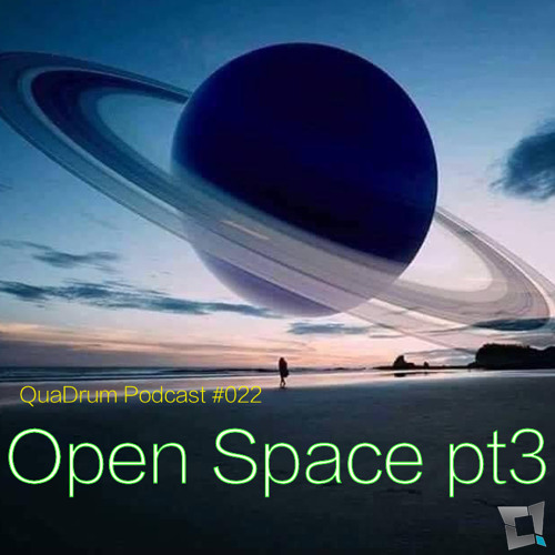 QDMP#022 || QuaDrum – Open Space pt.3