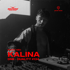 DUALITY #134 Guest mix by Kalina [Record Techno] (21-04-2023)