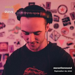 maxathousand | QUIVR | 22-09-22
