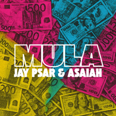 Jay Psar & Asaiah - Mula