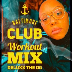 THE BALTIMORE CLUB WORKOUT VOL 1