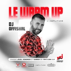 DJ OFFISHAL | Le WARM UP by Λ M P L I T U D E sur NRJ TAHITI | 55