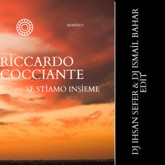Riccardo Cocciante - Se Stiamo Insieme ( Dj Ihsan Sefer & Dj Ismail Bahar Edit )