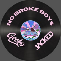 No Broke boys (JACKED & GECKO edit) free dl
