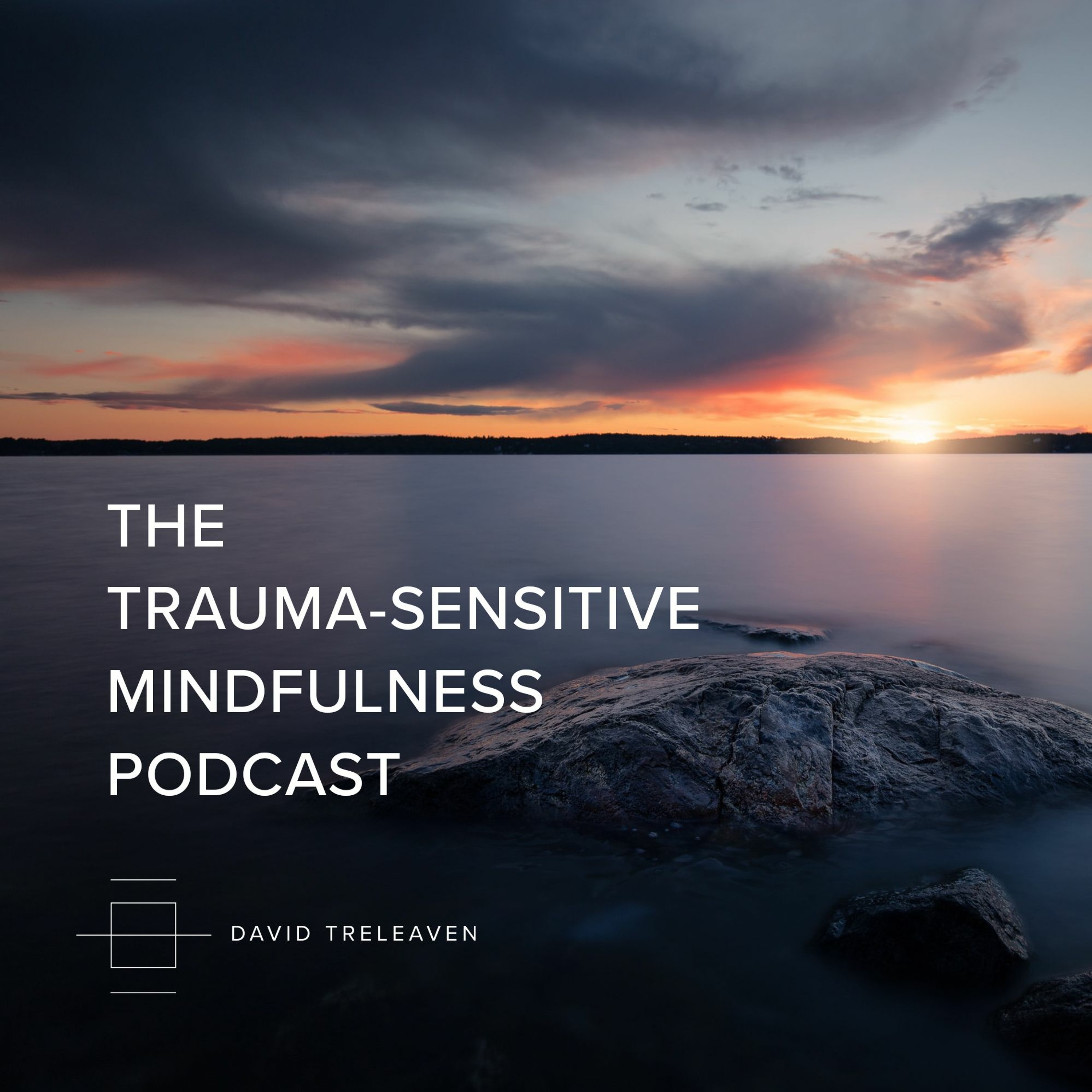 The Trauma-Sensitive Mindfulness Podcast