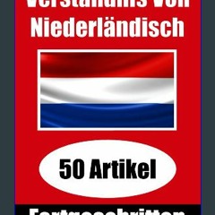 [Ebook] 💖 Verständnis von Niederländisch | Niederländisch lernen mit 50 interessanten Artikeln übe