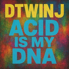 Acid Is My DNA
