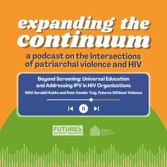Beyond Screening: Universal Education and addressing IPV in HIV Organizations