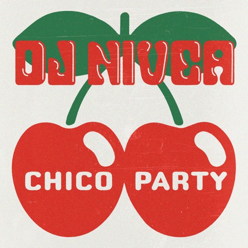 DJ Nivea - Chico Nevermind