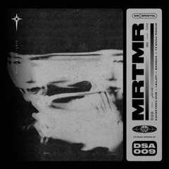 DSA009: Mrtmr - Tz'enah Riddim EP Showreel (OUT NOW)