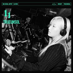 Ing Seoul Radio 11 episode W/ TRUEUNSOL