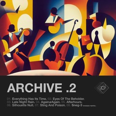 Archive.2: acid jazz & liquid funk etudes 2012-2020 [out now]
