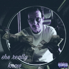she really know (prod. xise & bbmevis)